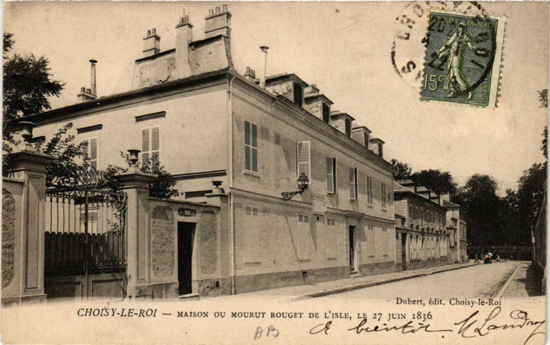 Carte postale ancienne Choisy-le-Roi - Maison ou Mourut Rouget de L'Isle le 27 Juin 1836 à Choisy-le-Roi