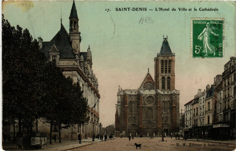 Carte postale ancienne Saint-Denis - L'Hotel de Ville et la Cathédrale à Saint-Denis