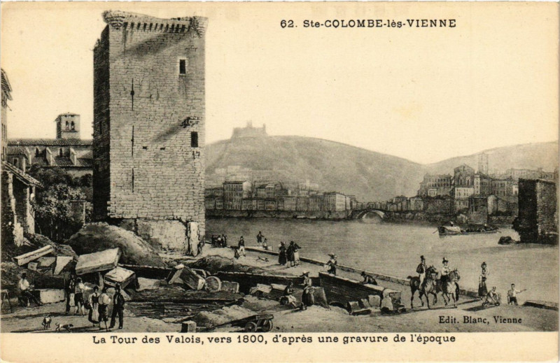 Carte postale ancienne Sainte-Colombe-les-Vienne - Le Tour des Valois à Sainte-Colombe