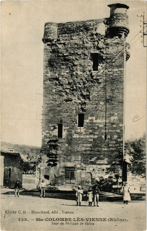 Carte postale ancienne Sainte-Colombe-les-Vienne - Tour de Philippe de Valois à Sainte-Colombe