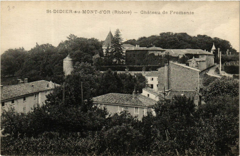 Carte postale ancienne Saint-Didier-au-Mont-d'Or - Chateau de Fromente à Saint-Didier-au-Mont-d'Or