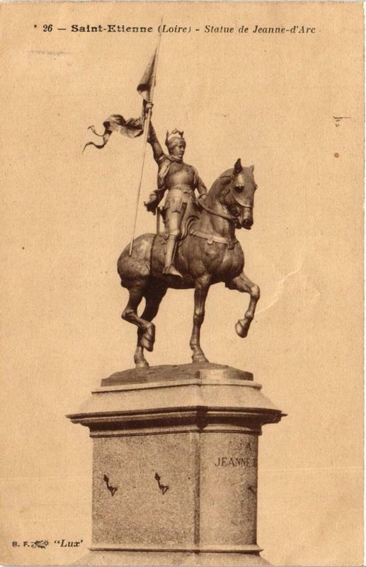Carte postale ancienne Saint-Etienne Statue de Jeanne d'Arc à Saint-Étienne