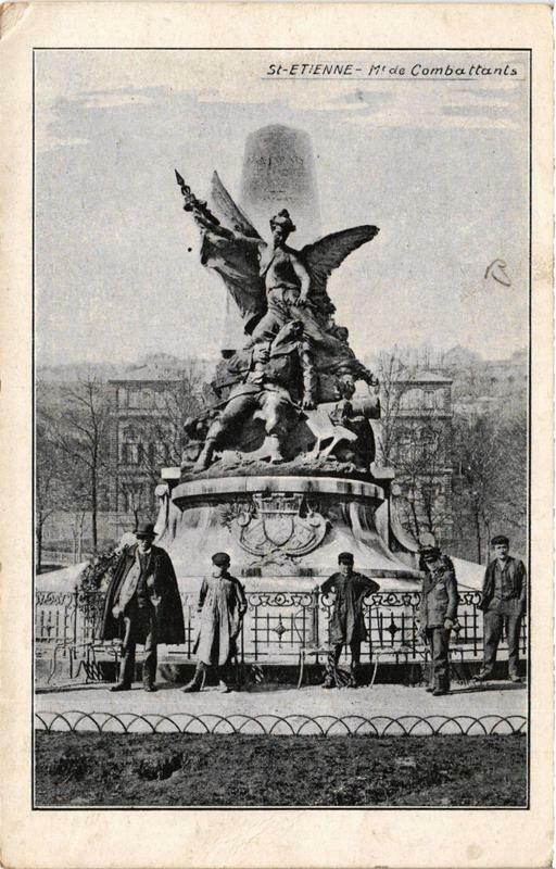 Carte postale ancienne Saint-Etienne Monument des Combattants à Saint-Étienne
