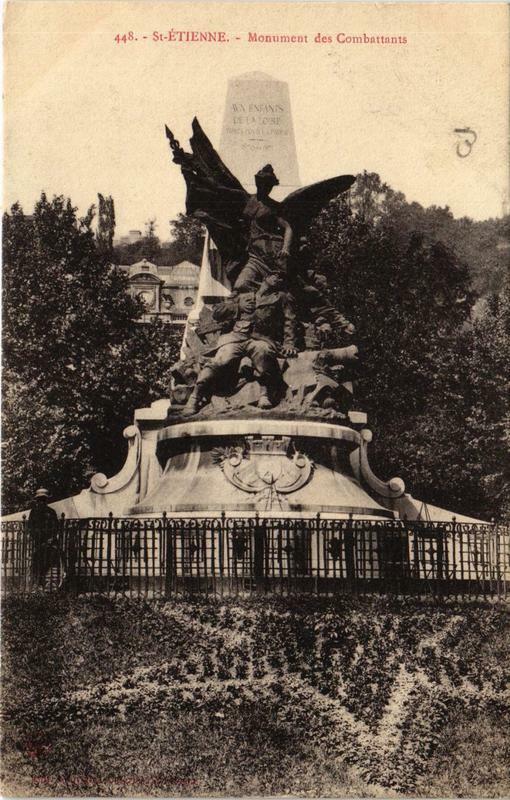 Carte postale ancienne Saint-Etienne Monument des Combattants à Saint-Étienne