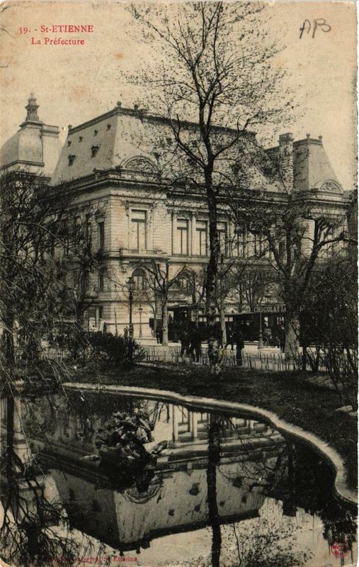 Carte postale ancienne Saint-Etienne La Préfecture à Saint-Étienne