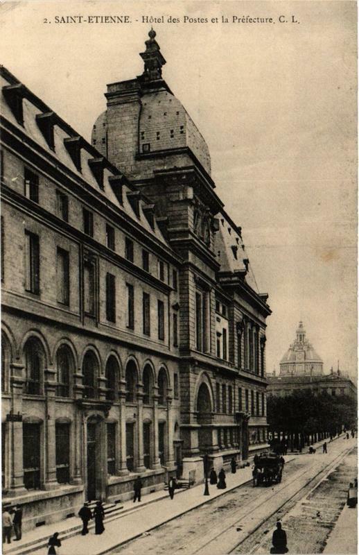 Carte postale ancienne Saint-Etienne Hotel des Postes et la Préfecture à Saint-Étienne