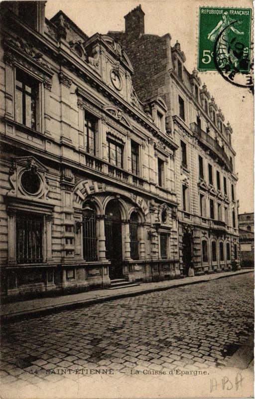 Carte postale ancienne Saint-Etienne La Caisse d'Epargne à Saint-Étienne