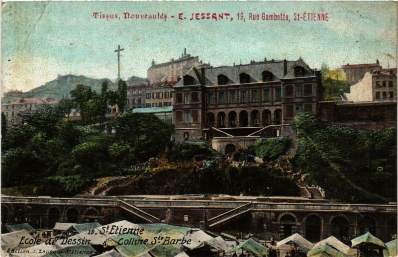 Carte postale ancienne Saint-Etienne Ecole de Dessin & Colline Sainte-Barbe à Saint-Étienne