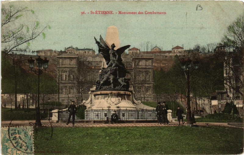 Carte postale ancienne Saint-Etienne Monument des Combattants à Saint-Étienne