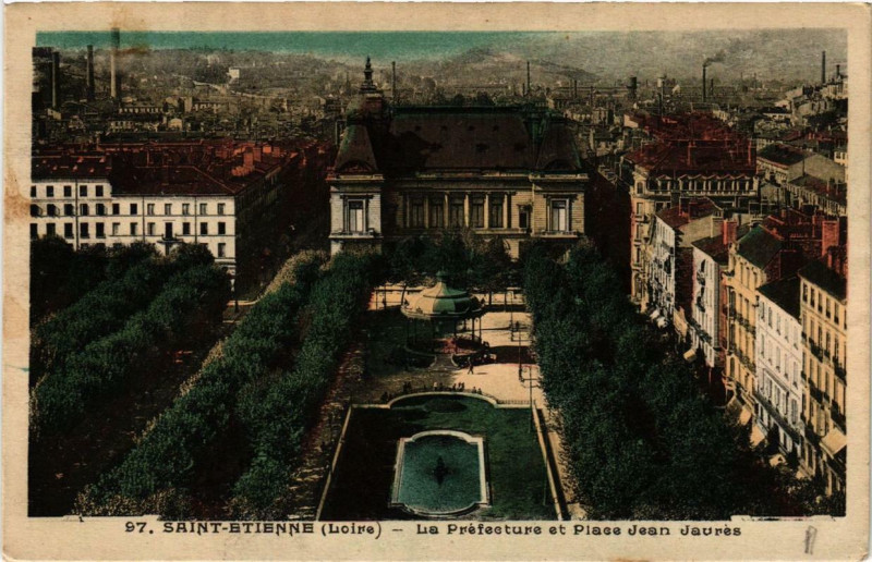 Carte postale ancienne Saint-Etienne La Préfecture et Place Jean Jaurés à Saint-Étienne