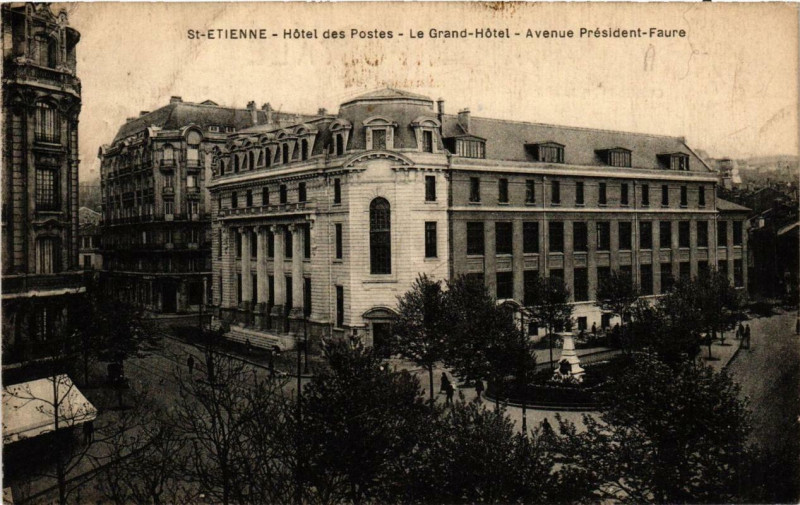 Carte postale ancienne Saint-Etienne Hotel des Postes. Le Grand Hotel à Saint-Étienne
