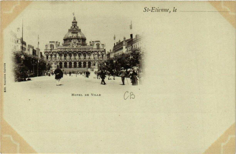 Carte postale ancienne Saint-Etienne Hotel de Ville à Saint-Étienne