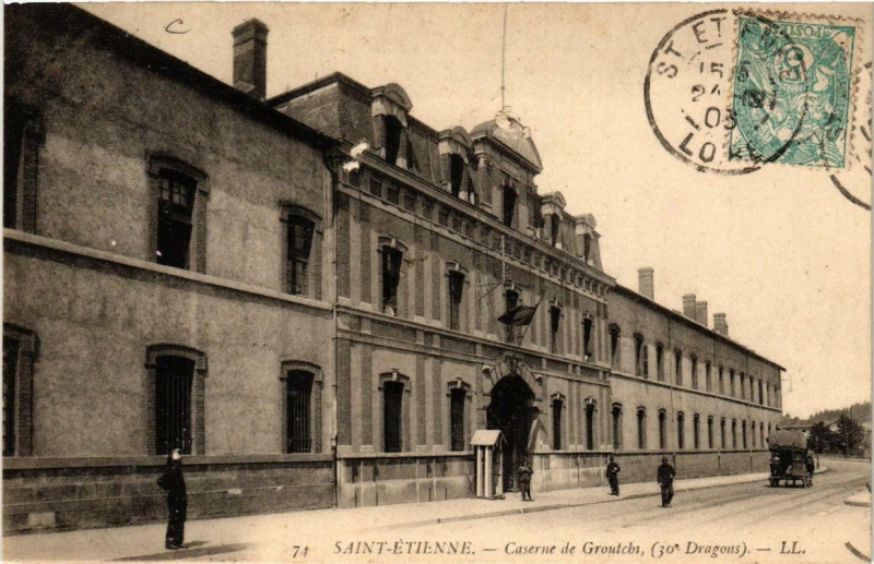 Carte postale ancienne Saint-Etienne Caserne de Grouchy à Saint-Étienne