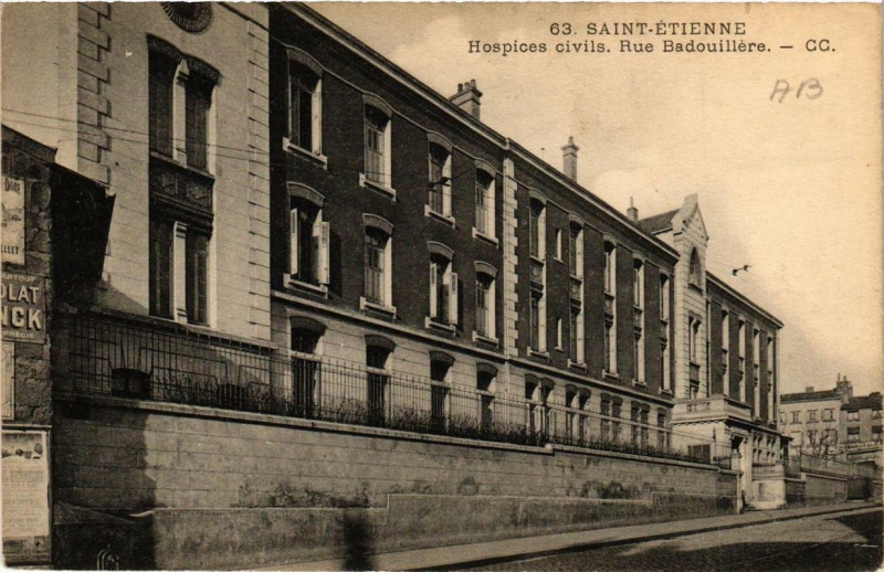 Carte postale ancienne Saint-Etienne Hospices civils. Rue Badouillere à Saint-Étienne