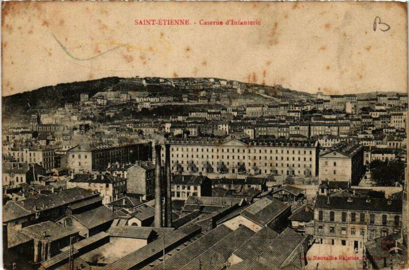 Carte postale ancienne Saint-Etienne Caserne d'infanterie à Saint-Étienne