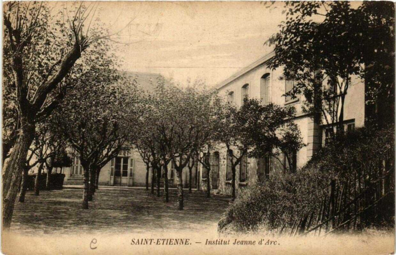 Carte postale ancienne Saint-Etienne Institut Jeanne d'Arc à Saint-Étienne