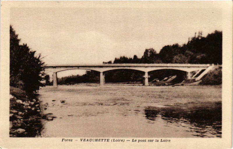 Carte postale ancienne Veauchette. Le pont sur la Loire à Veauche