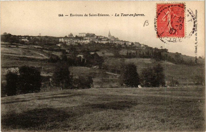 Carte postale ancienne Env. de Saint-Etienne La Tour en Jarrez à Saint-Étienne