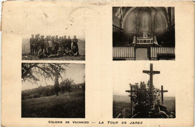 Carte postale ancienne Colonie de Vacances. La Tour en Jarrez
