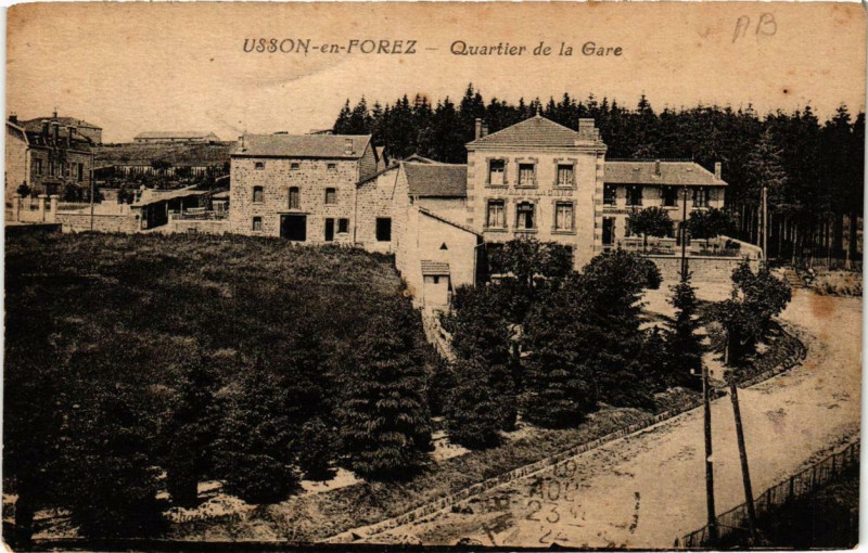 Carte postale ancienne Usson-en-Forez Quartier de la Gare à Usson-en-Forez