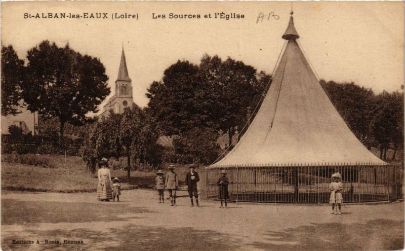 Carte postale ancienne Saint-Alban-les-Eaux Les Sources et l'Eglise à Saint-Alban-les-Eaux