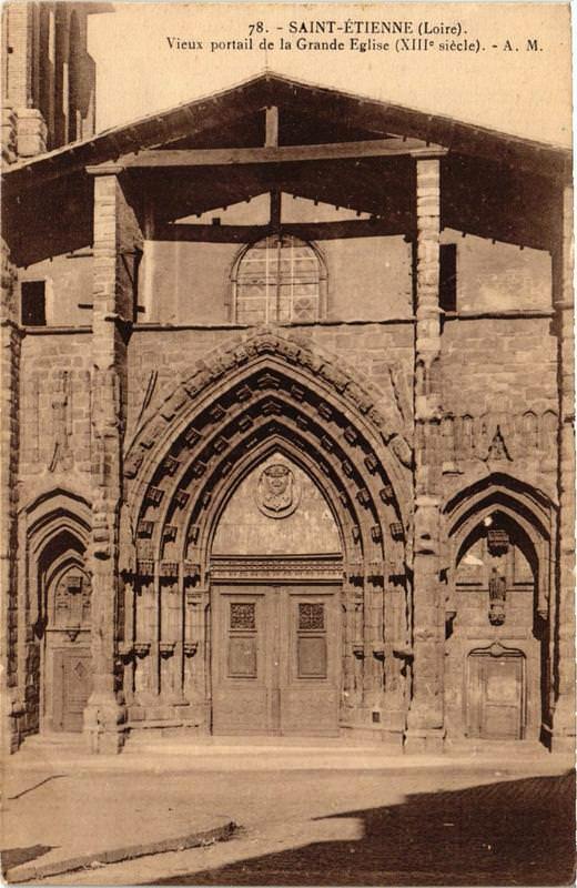 Carte postale ancienne Saint-Etienne Vieux portail de la Grande Eglise à Saint-Étienne