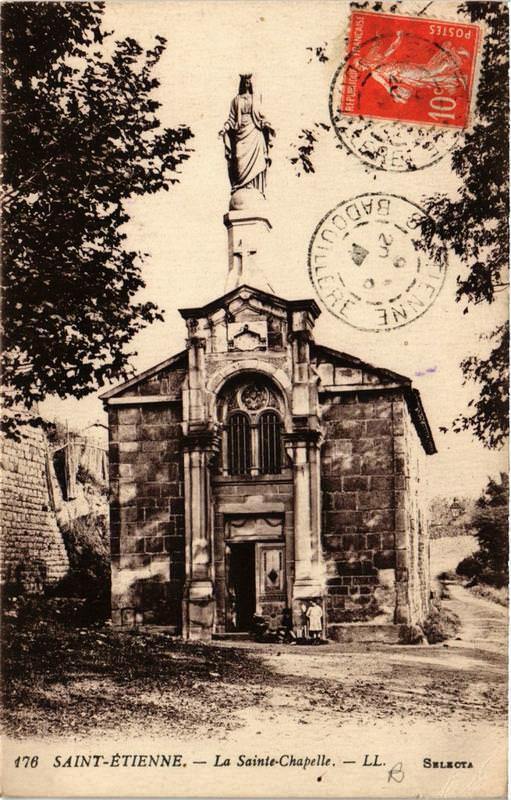 Carte postale ancienne Saint-Etienne La Sainte Chapelle à Saint-Étienne