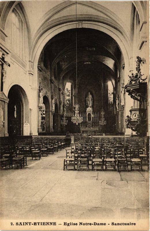 Carte postale ancienne Saint-Etienne Eglise Notre Dame. Sanctuaire à Saint-Étienne