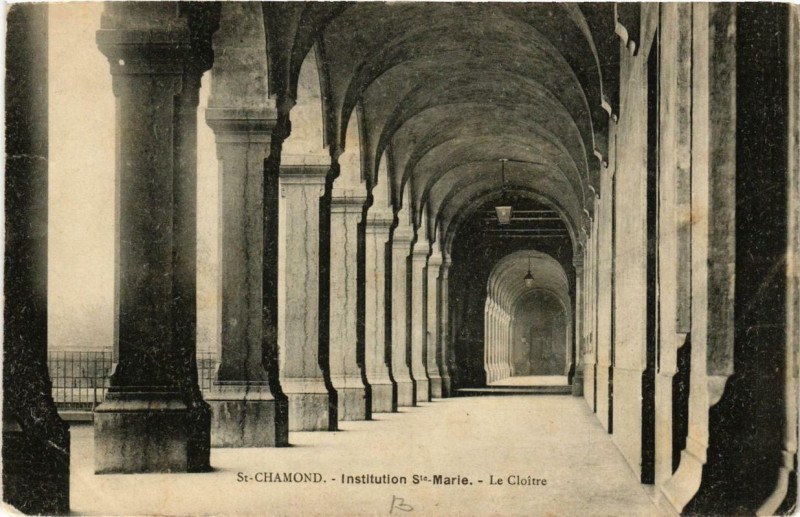Carte postale ancienne Saint-Chamond Institution Sainte-Marie Le Cloitre à Saint-Chamond