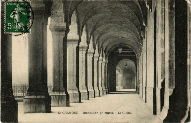 Carte postale ancienne Saint-Chamond Institution Sainte-Marie Le Cloitre à Saint-Chamond