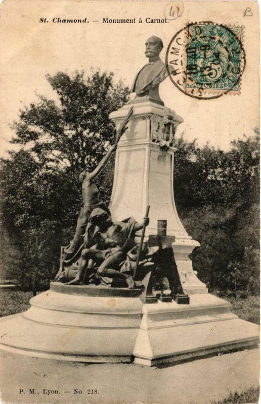 Carte postale ancienne Saint-Chamond Monument a Carnot à Saint-Chamond