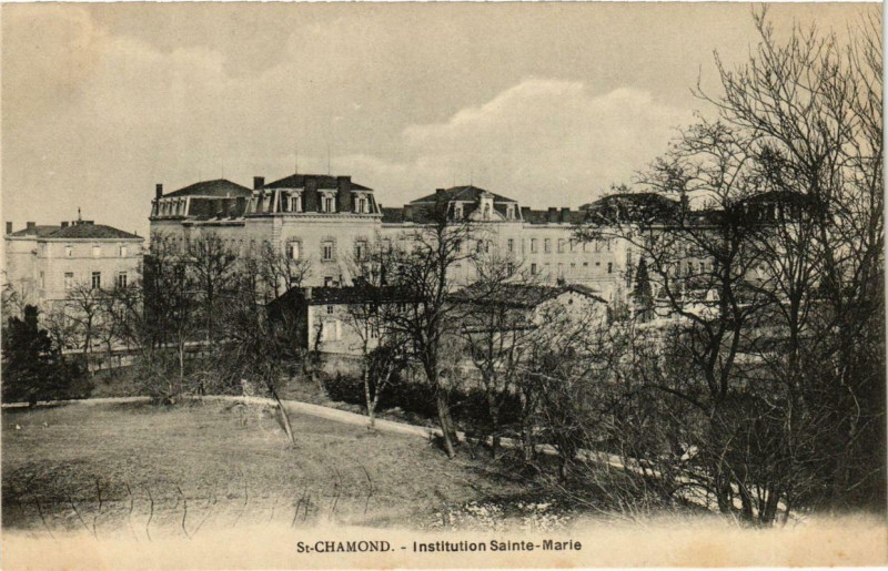Carte postale ancienne Saint-Chamond Institution Sainte-Marie à Saint-Chamond