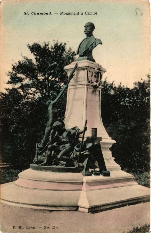 Carte postale ancienne Saint-Chamond Monument a Carnot à Saint-Chamond