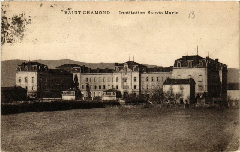 Carte postale ancienne Saint-Chamond Institution Sainte-Marie à Saint-Chamond