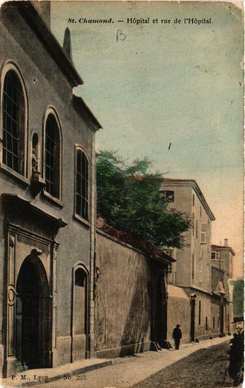 Carte postale ancienne Saint-Chamond Hopital et rue de l'Hopital à Saint-Chamond