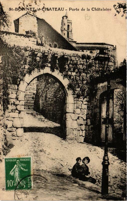 Carte postale ancienne Saint-Bonnet-le-Chateau Porte de la Chatelaine à Saint-Bonnet-le-Château