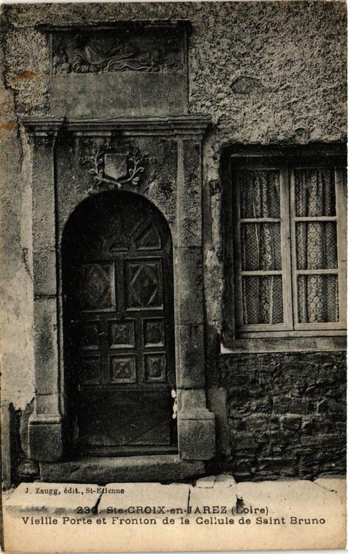 Carte postale ancienne Sainte-Croix-en-Jarez Vieille Porte et Fronton de la Cellule à Sainte-Croix-en-Jarez