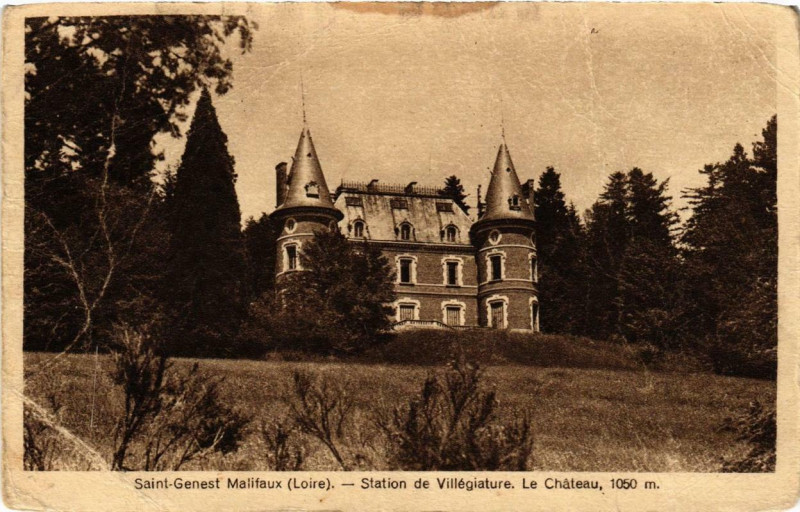 Carte postale ancienne Saint-Genest Malifaux Station de Villégiature. Le Chateau à Saint-Genest-Malifaux