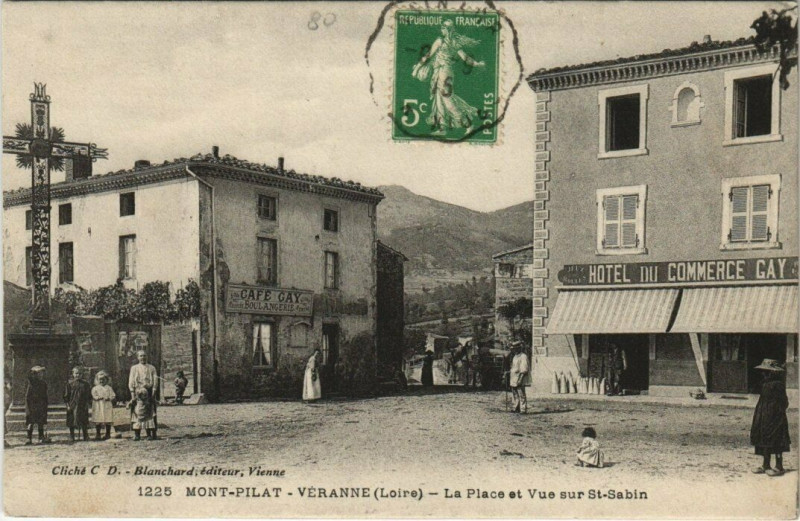 Carte postale ancienne Mont Pilat-Veranne La Place et Vue sur Saint-Sabin