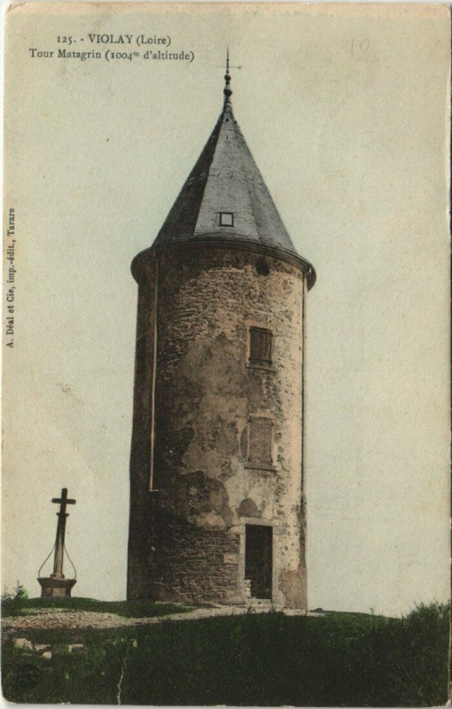 Carte postale ancienne Violay Tour Matagrin à Violay