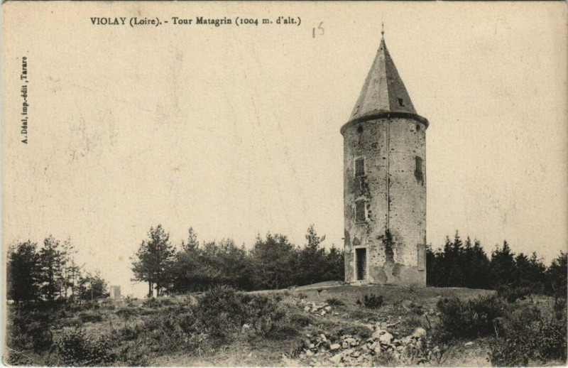 Carte postale ancienne Violay Tour Matagrin à Violay