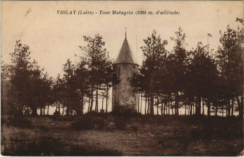 Carte postale ancienne Violay Tour Matagrin à Violay