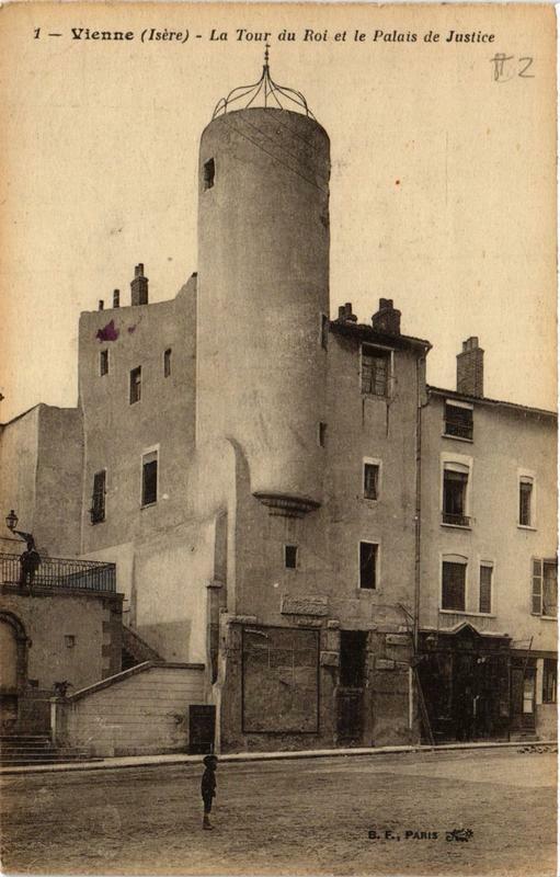 Carte postale ancienne Vienne - La Tour du Roi et le Palais de Justice à Vienne