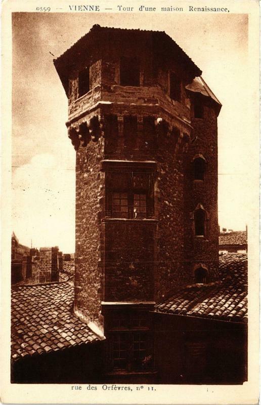 Carte postale ancienne Vienne - Tour d'une maison Renaissance rue de Orfevres à Vienne