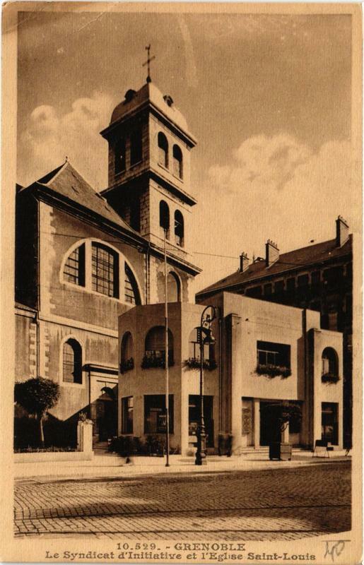 Carte postale ancienne Grenoble Le Syndicat d'Initiative et l'Eglise Saint-Louis à Grenoble