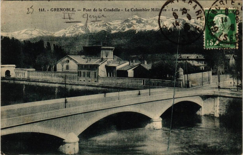Carte postale ancienne Grenoble Pont de la Citadelle Le Colombier Militaire à Grenoble