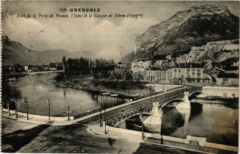 Carte postale ancienne Pont de la Porte de France, l'Isère et le Casque de Néron à Grenoble