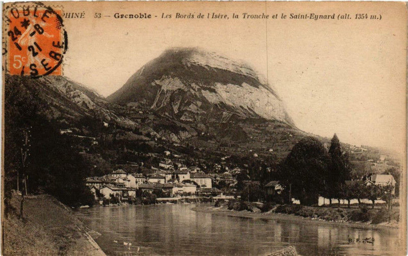 Carte postale ancienne Grenoble Les Bords de l'Isere la Tronche et le Saint-Eynard à Grenoble