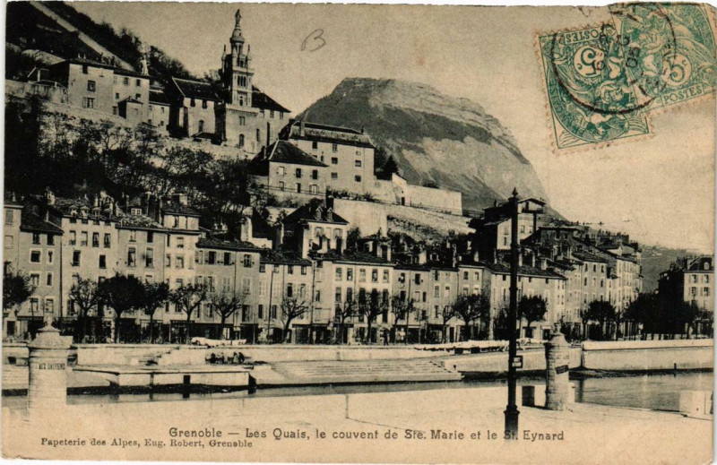 Carte postale ancienne Grenoble Les Quais le couvent de Sainte-Marie et le Saint-Eynard à Grenoble