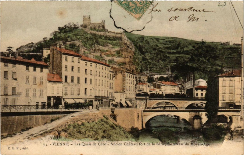 Carte postale ancienne Vienne - Les Quais de Gere-Ancien Chateau fort de la Batie à Vienne